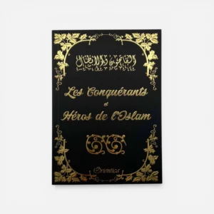 Couverture du livre Les Conquérants et Héros de l’Islam par Orientica